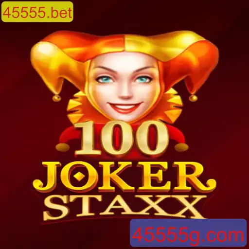 Descubra o Mundo de 100JokerStaxx: Um Jogo Emocionante na Plataforma 45555.bet