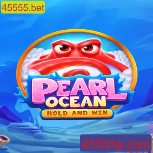 Descubra o Fascinante Mundo de PearlOcean no 45555.bet