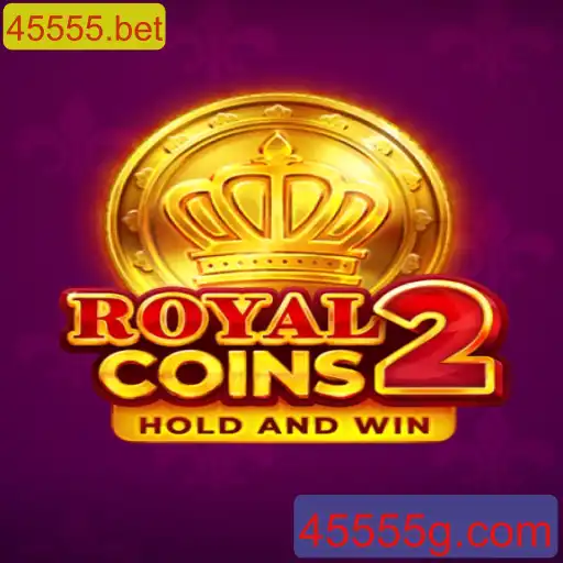 Explorando o Mundo de RoyalCoins2: O Jogo de Estratégia e Aventura da 45555.bet