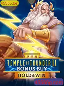 Explore o Universo de TempleofThunderIIBonusBuy em 45555.bet
